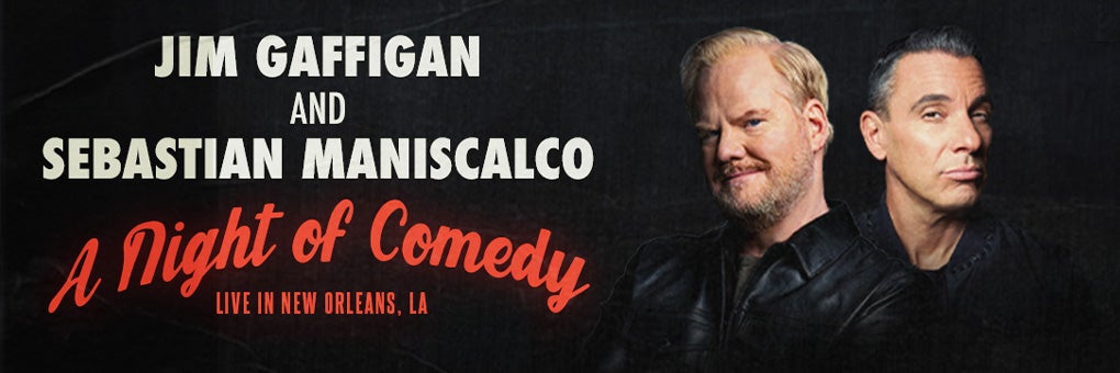 Jim Gaffigan & Sebastian Maniscalco