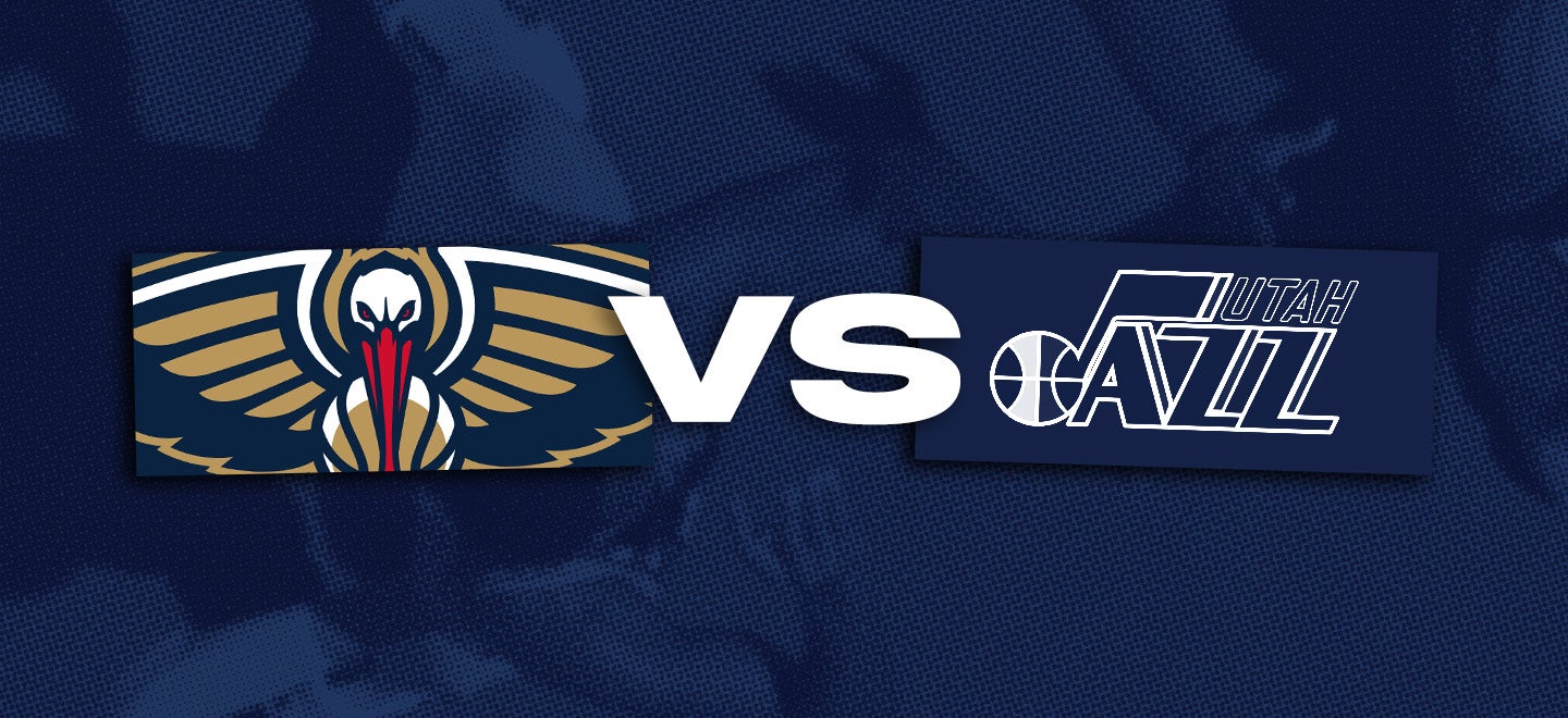 New Orleans Pelicans vs. Utah Jazz
