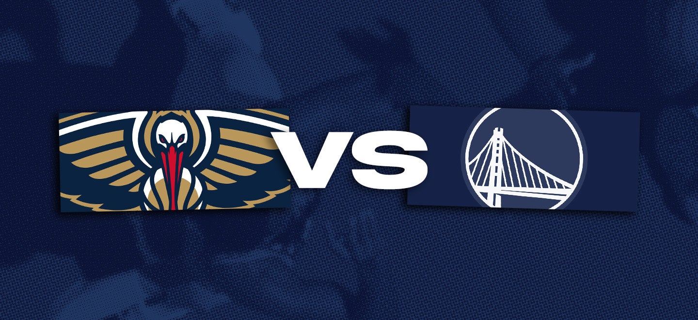 New Orleans Pelicans vs. Golden State Warriors