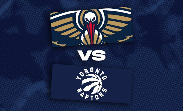 More Info for New Orleans Pelicans vs. Toronto Raptors